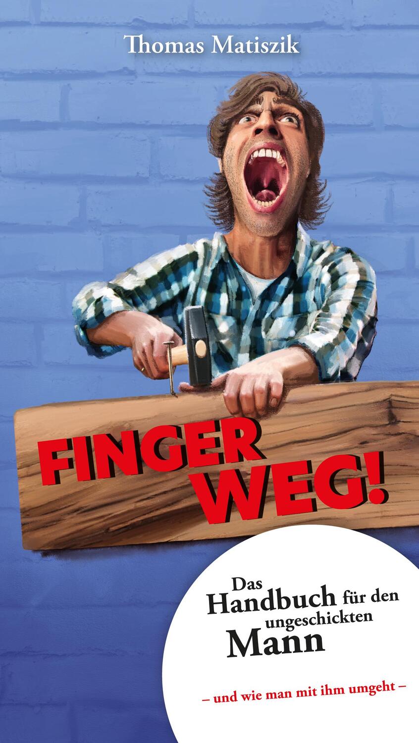 Cover: 9783948989026 | Finger weg! | Thomas Matiszik | Taschenbuch | Deutsch | 2022
