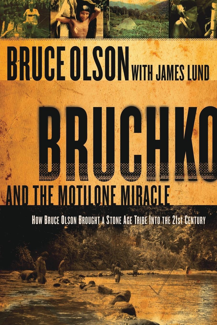 Cover: 9781591857952 | Bruchko and the Motilone Miracle | Bruce Olson | Taschenbuch | 2006