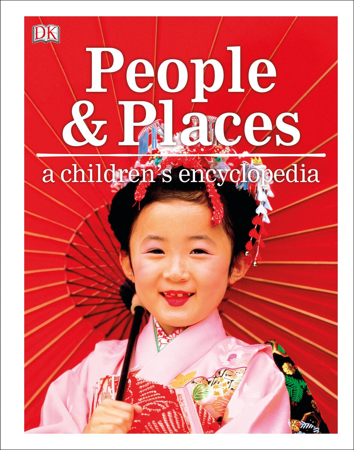 Cover: 9780241364420 | People and Places A Children's Encyclopedia | Dk | Buch | 304 S.