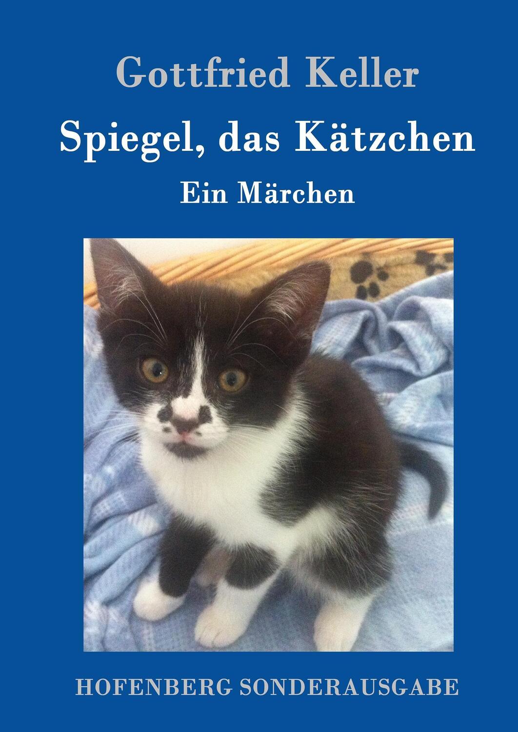 Cover: 9783743704909 | Spiegel, das Kätzchen | Ein Märchen | Gottfried Keller | Buch | 52 S.