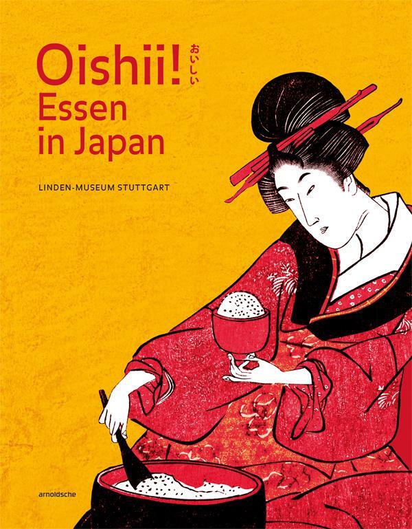 Cover: 9783897904682 | Oishii! Essen in Japan | Ishige | Buch | 224 S. | Deutsch | 2016