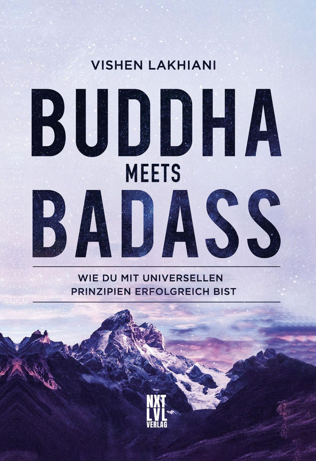 Cover: 9783949458002 | Buddha meets Badass | Vishen Lakhiani | Buch | 336 S. | Deutsch | 2021