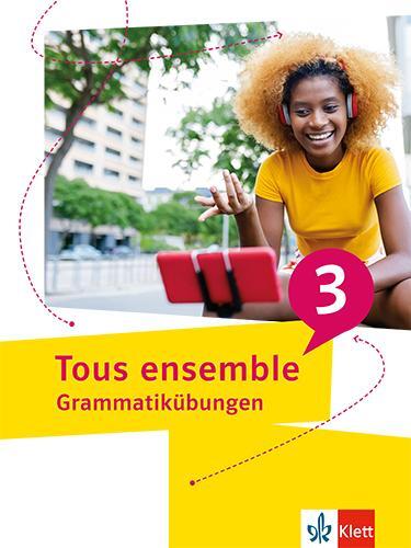 Cover: 9783126243261 | Tous ensemble 3. Grammatikübungen 3. Lernjahr | Taschenbuch | 40 S.