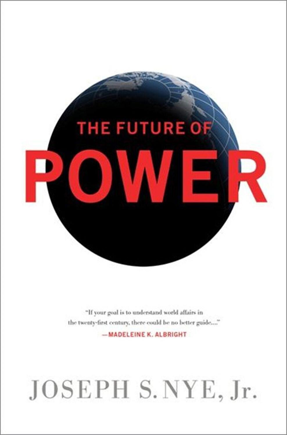 Cover: 9781610390699 | The Future of Power | Joseph Nye | Taschenbuch | Englisch | 2011