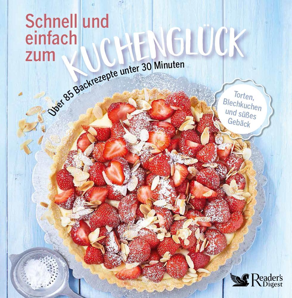 Cover: 9783962110185 | Schnell und einfach zum Kuchenglück | Taschenbuch | 160 S. | Deutsch