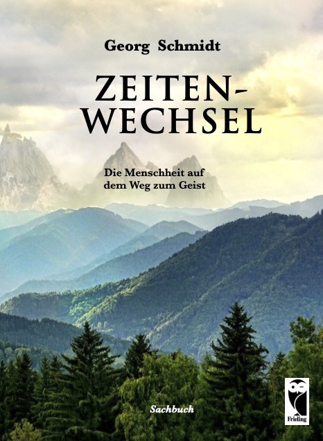 Cover: 9783828036475 | Zeitenwechsel | Die Menschheit auf dem Weg zum Geist | Georg Schmidt