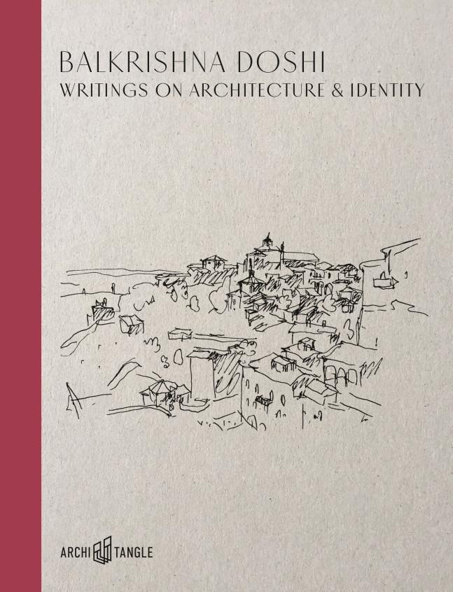 Cover: 9783966800013 | Balkrishna Doshi: Writings on Architecture &amp; Identity | Doshi | Buch