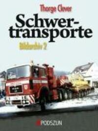Cover: 9783861335399 | Schwertransporte Bildarchiv 2 | Thorge Clever | Buch | 144 S. | 2009