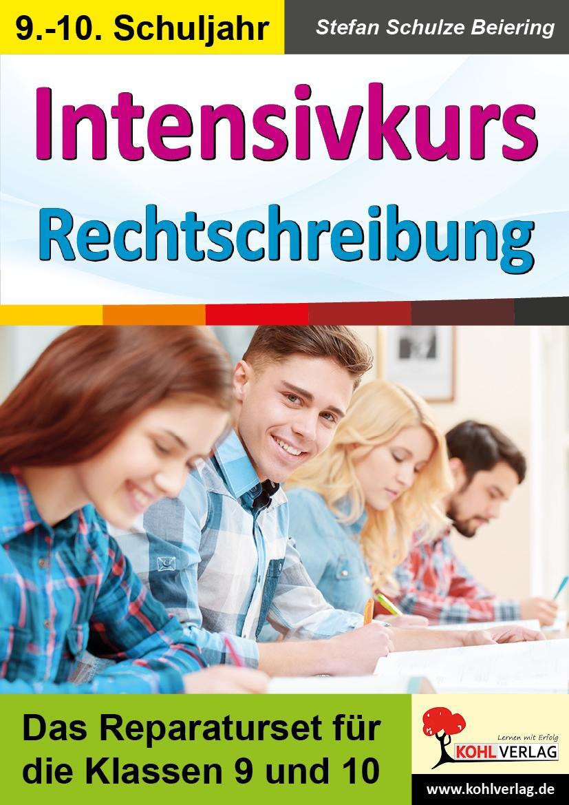 Cover: 9783966240932 | Intensivkurs Rechtschreibung / 9.-10. Schuljahr | Schulze-Beiering