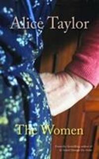 Cover: 9781847177889 | The Women | Alice Taylor | Buch | Englisch | 2015 | O'Brien Press Ltd