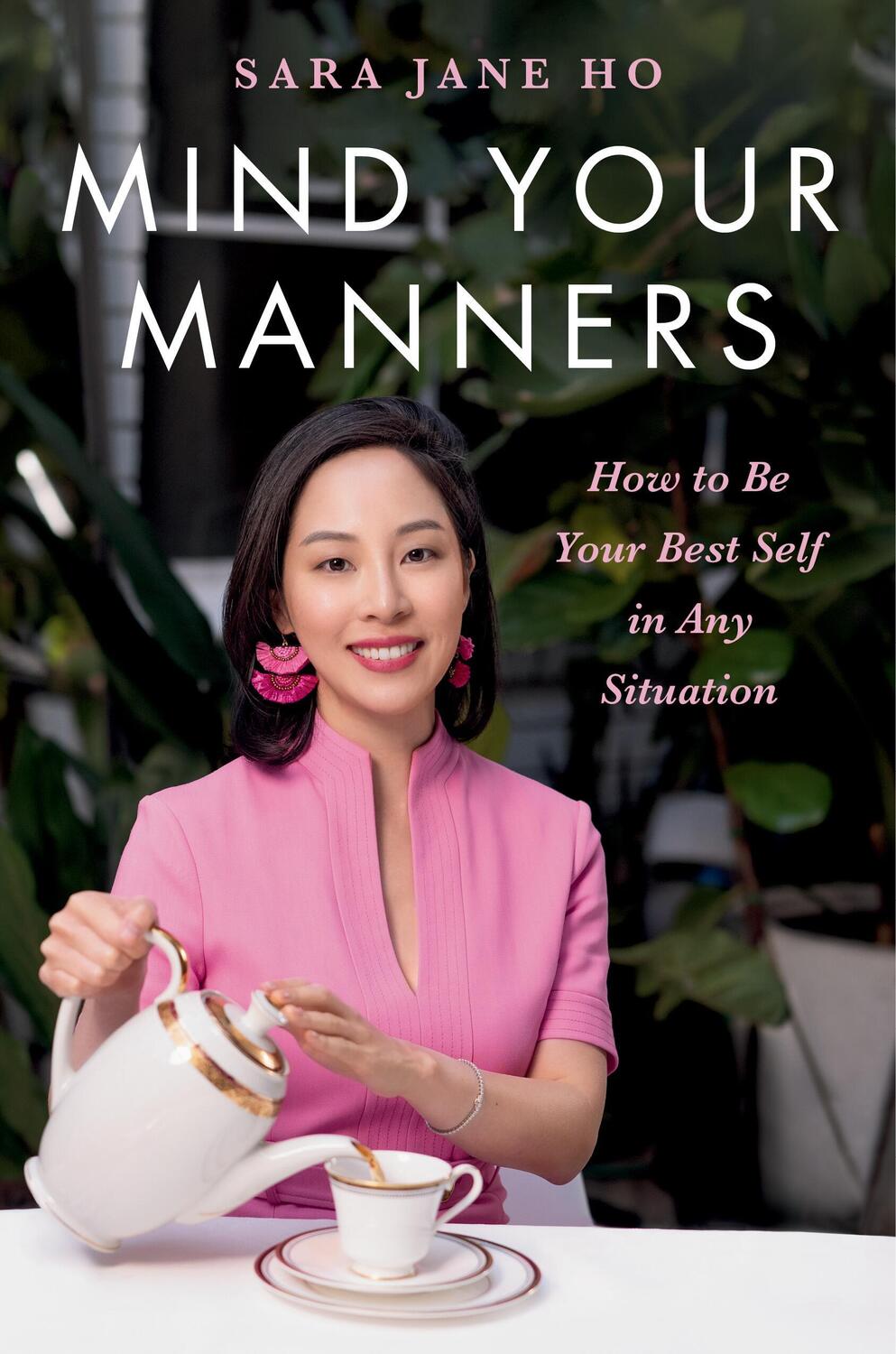 Cover: 9780306832833 | Mind Your Manners | How to Be Your Best Self in Any Situation | Ho