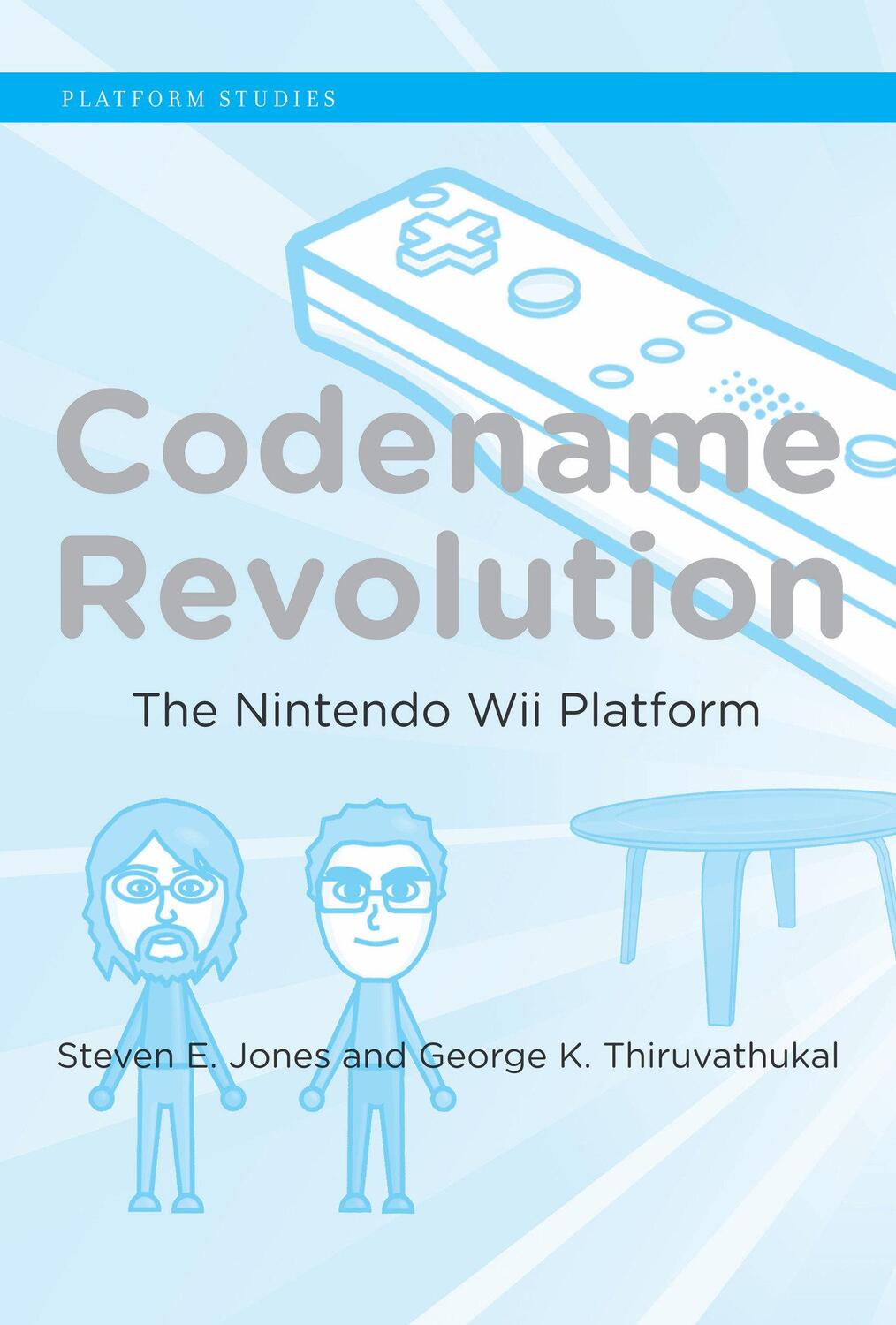 Cover: 9780262016803 | Codename Revolution: The Nintendo Wii Platform | Jones (u. a.) | Buch