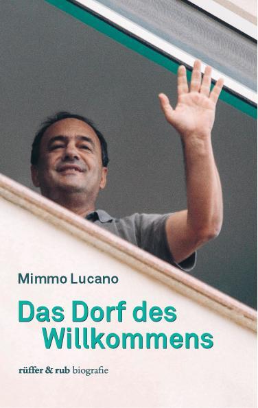 Cover: 9783906304878 | Das Dorf des Willkommens | Mimmo Lucano | Buch | Deutsch | 2021