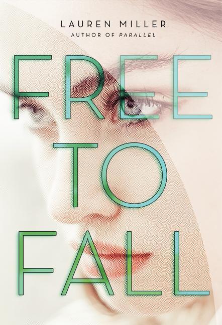 Cover: 9780062199812 | Free to Fall | Lauren Miller | Taschenbuch | Englisch | 2015