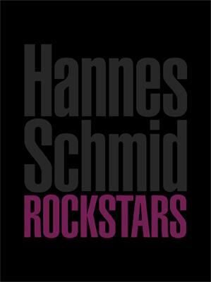 Cover: 9783905509847 | Rockstars | Hannes Schmid | Buch | Englisch | 2009 | EAN 9783905509847