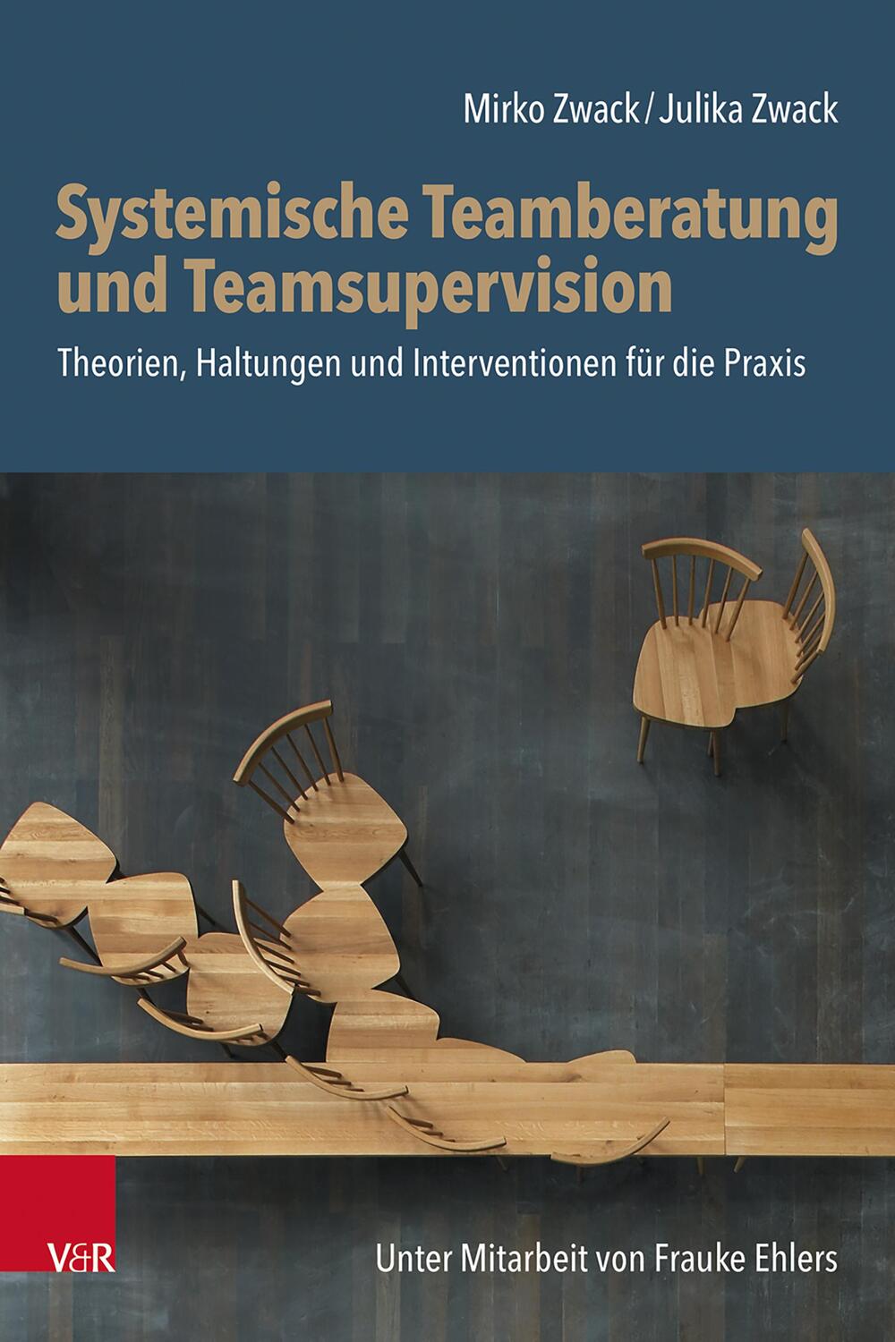 Cover: 9783525400111 | Systemische Teamberatung und Teamsupervision | Mirko Zwack (u. a.)