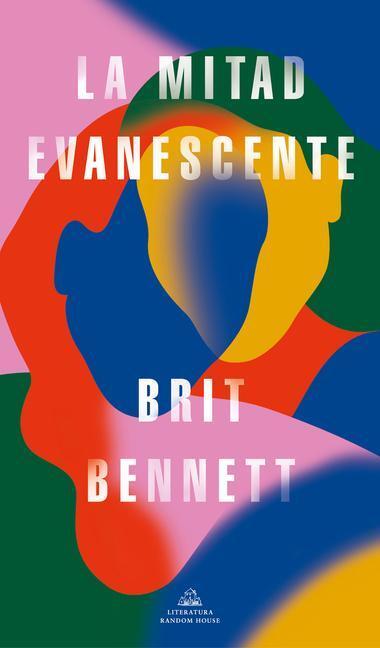 Cover: 9788439738640 | La Mitad Evanescente / The Vanishing Half | Brit Bennett | Taschenbuch