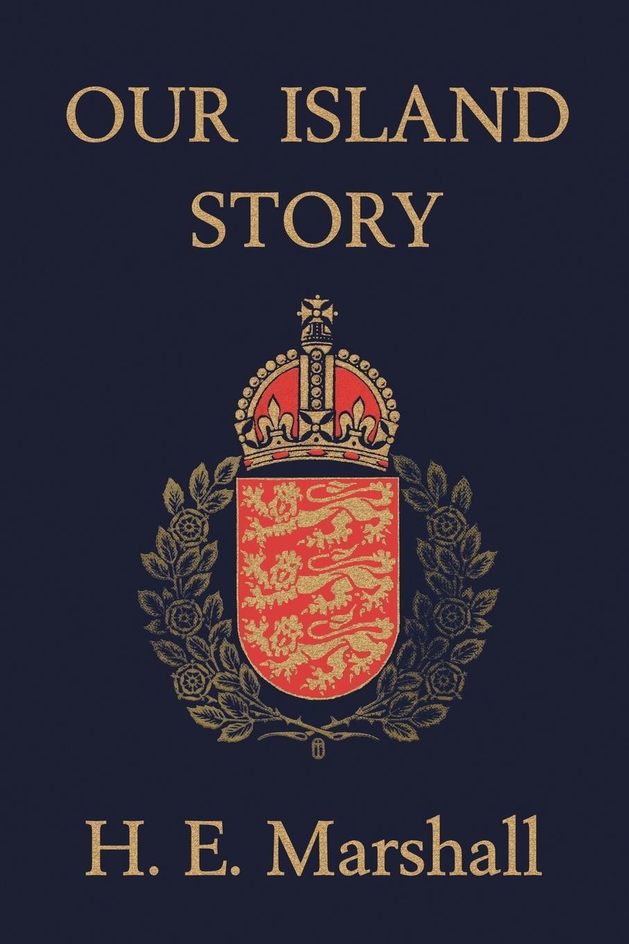 Cover: 9781599150093 | Our Island Story (Yesterday's Classics) | H. E. Marshall | Taschenbuch