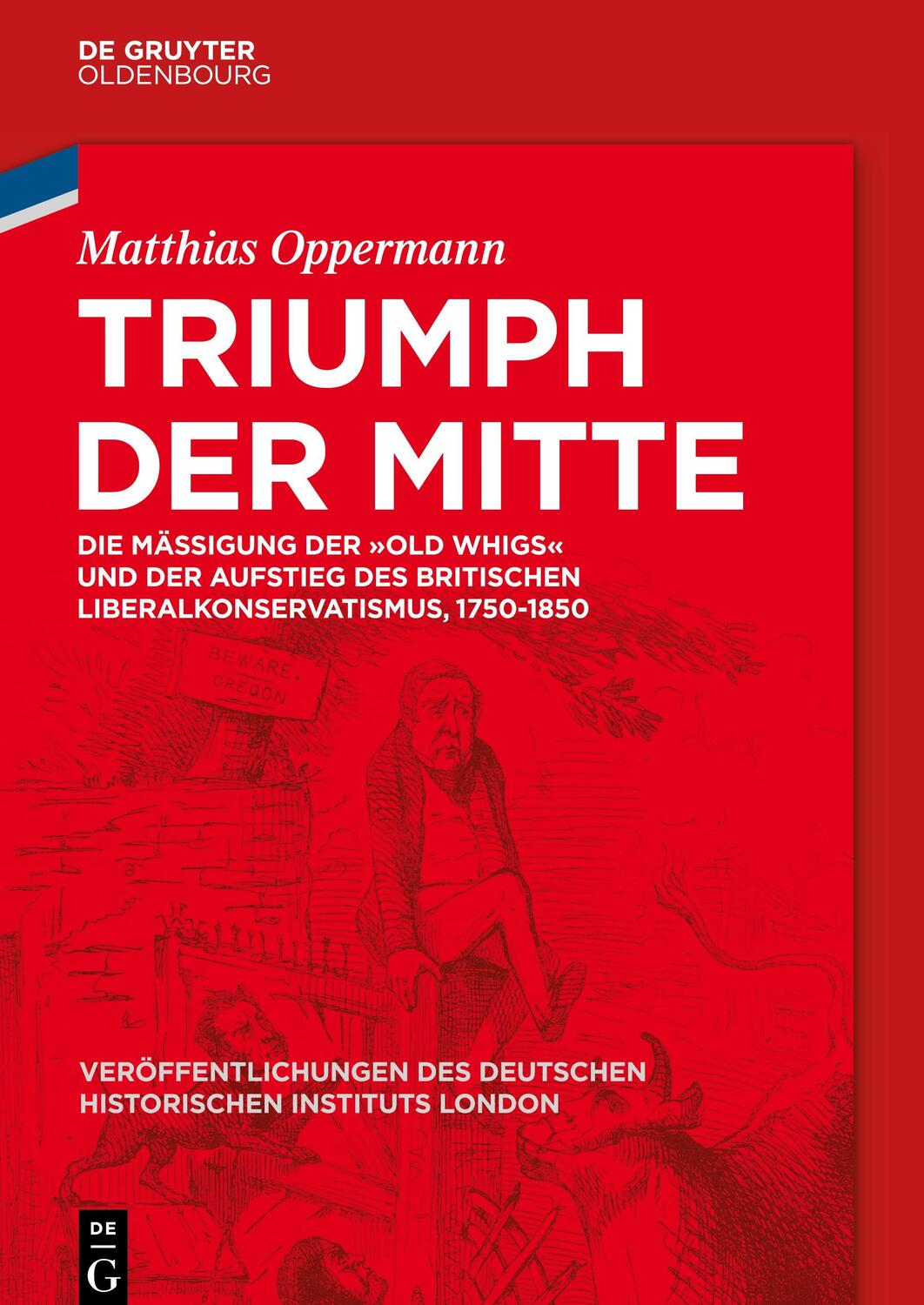 Cover: 9783110676372 | Triumph der Mitte | Matthias Oppermann | Buch | VII | Deutsch | 2024