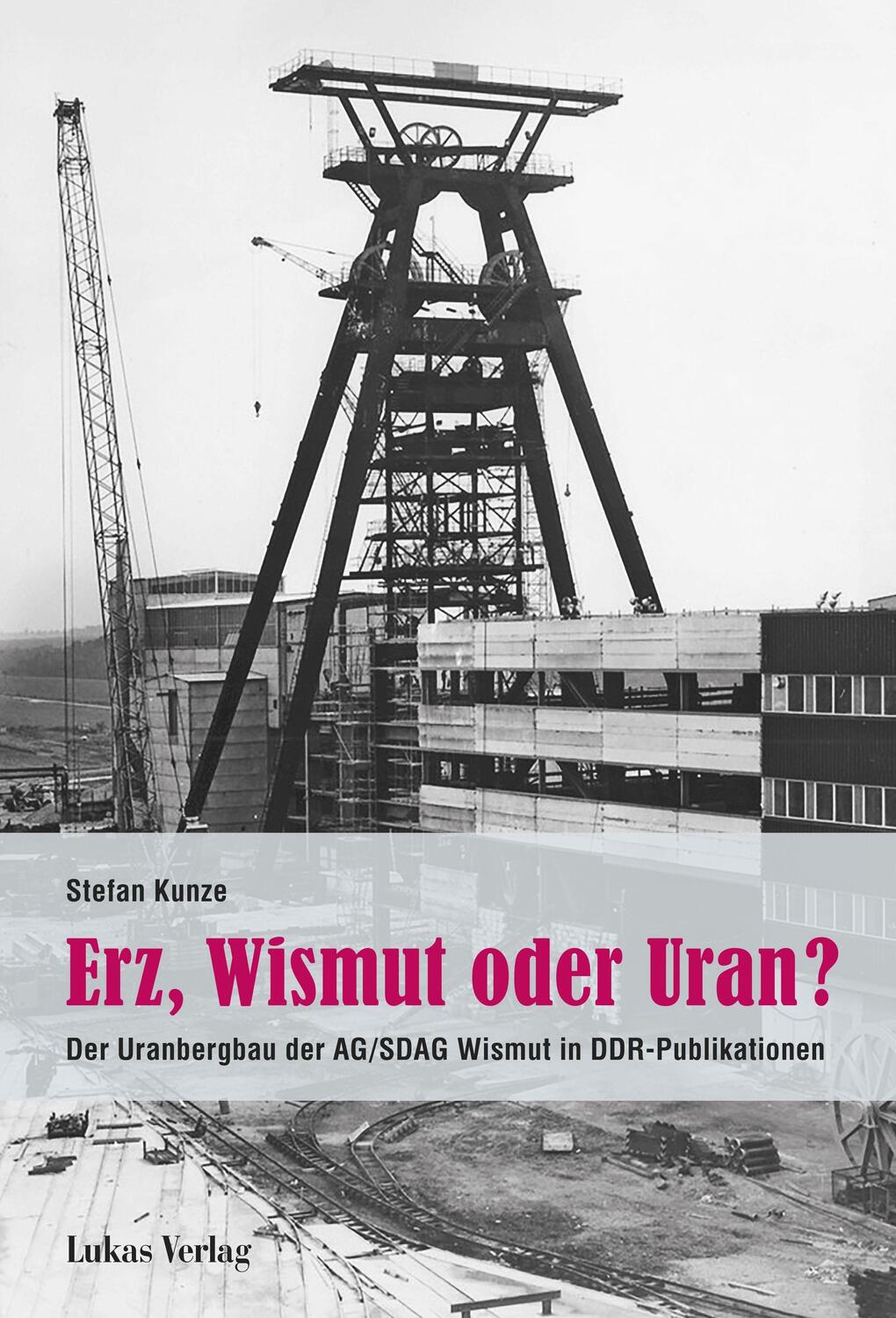 Cover: 9783867323949 | Erz, Wismut oder Uran? | Stefan Kunze | Taschenbuch | Deutsch | 2021