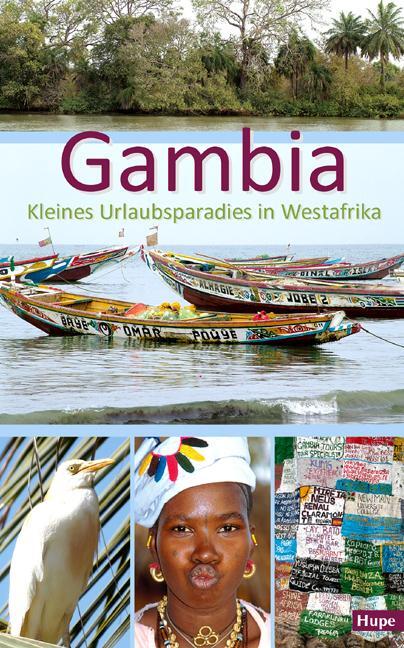 Cover: 9783932084904 | Gambia - Kleines Urlaubsparadies in Westafrika | Ilona Hupe | Buch