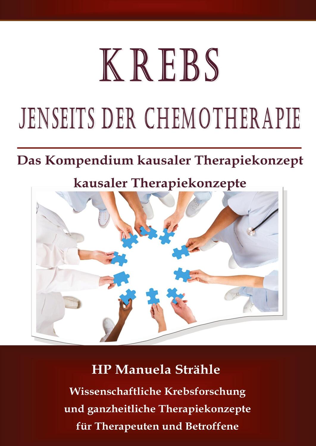 Cover: 9783752876581 | Krebs jenseits der Chemotherapie | Manuela Strähle | Taschenbuch