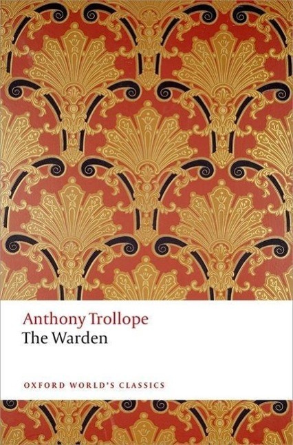 Cover: 9780199665440 | The Warden | The Chronicles of Barsetshire | Anthony Trollope | Buch
