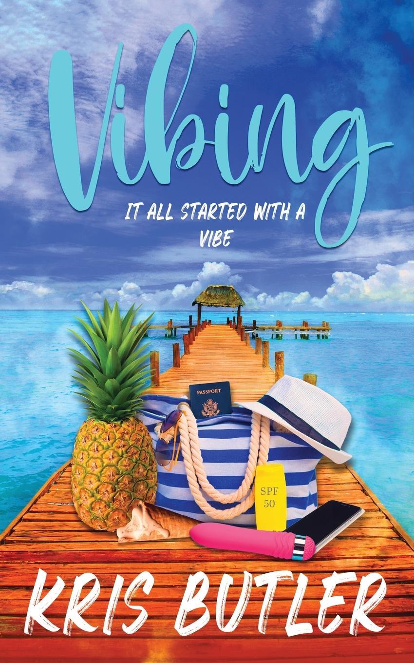 Cover: 9798985222890 | Vibing | A Vacation Rom-Com | Kris Butler | Taschenbuch | Paperback