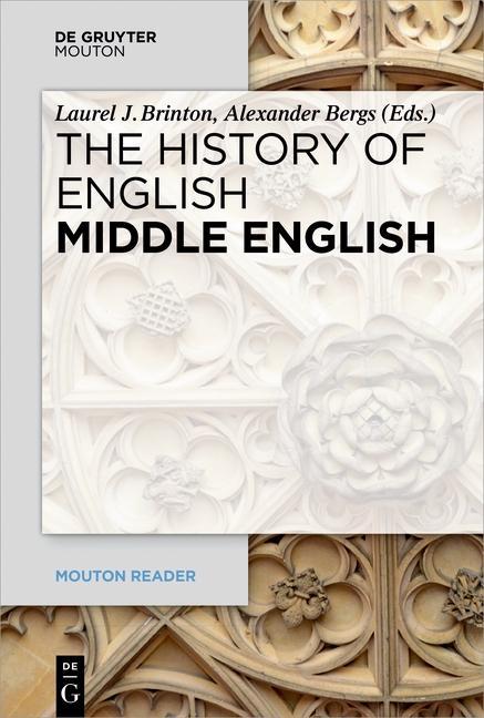 Cover: 9783110522761 | Middle English | The History of English Volume 3, Mouton Reader | Buch