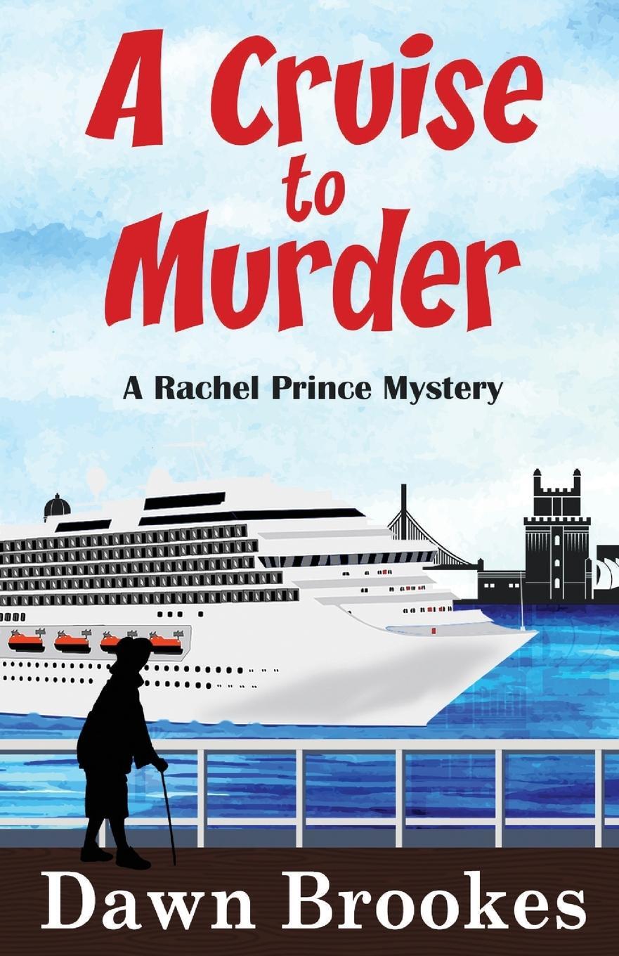 Cover: 9781999857530 | A Cruise to Murder | Dawn Brookes | Taschenbuch | Paperback | Englisch