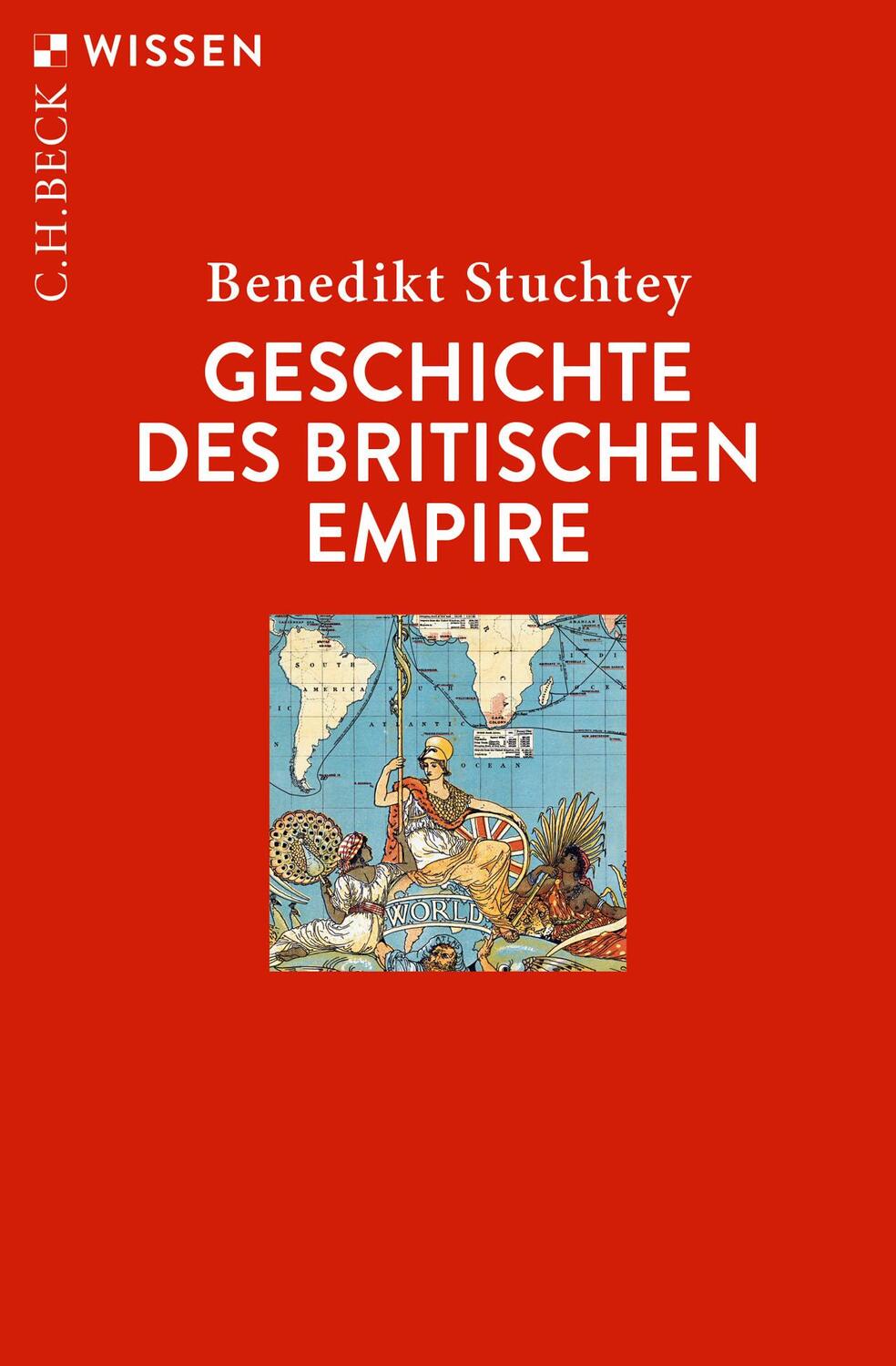 Cover: 9783406766992 | Geschichte des Britischen Empire | Benedikt Stuchtey | Taschenbuch
