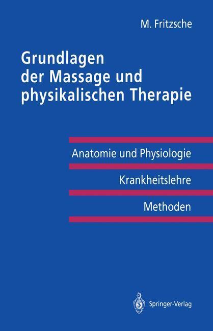 Cover: 9783540523017 | Grundlagen der Massage und physikalischen Therapie | Michael Fritzsche