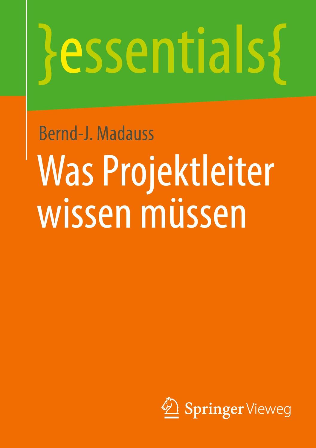 Cover: 9783662653005 | Was Projektleiter wissen müssen | Bernd-J. Madauss | Taschenbuch