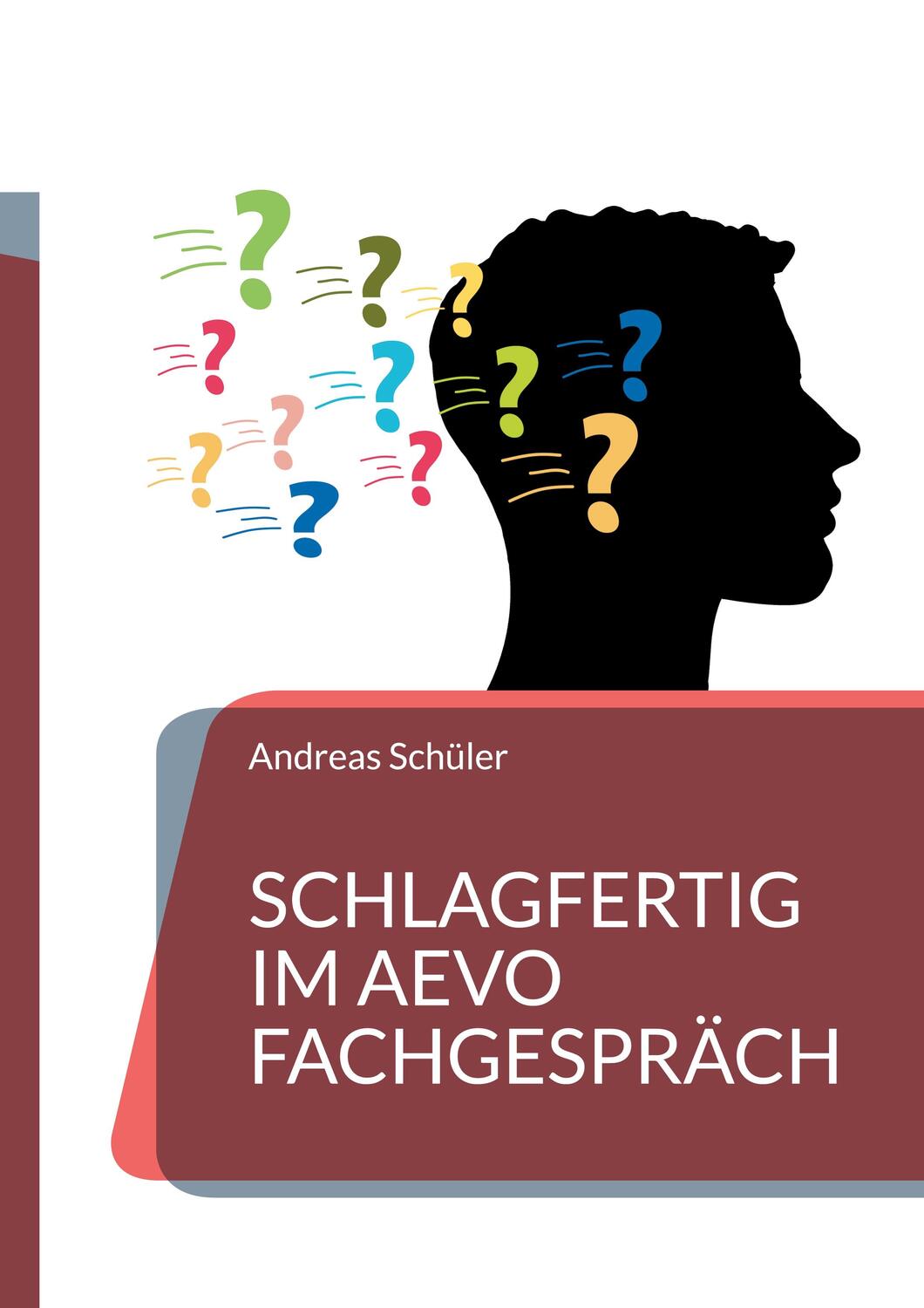 Cover: 9783756890705 | Schlagfertig im AEVO Fachgespräch | Andreas Schüler | Taschenbuch