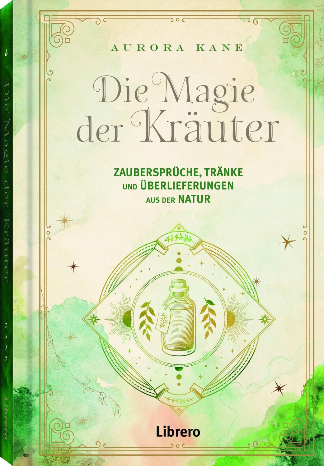 Cover: 9789463595490 | Die Magie der Kräuter | Aurora Kane | Taschenbuch | 208 S. | Deutsch