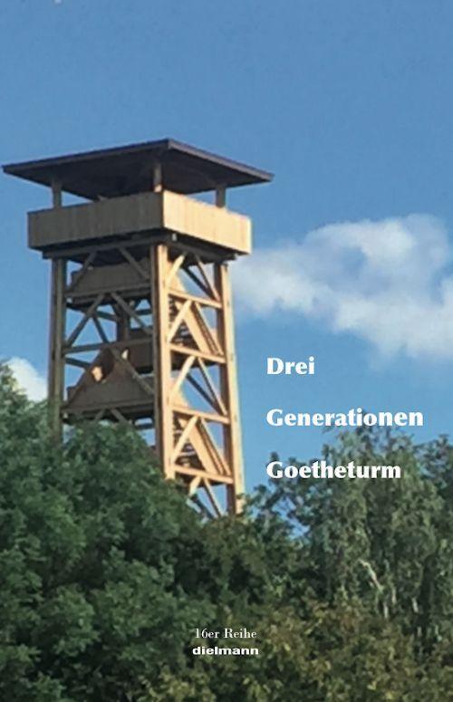 Cover: 9783866382961 | Drei Generationen Goetheturm | 16er Reihe | Sophia | Broschüre | 40 S.