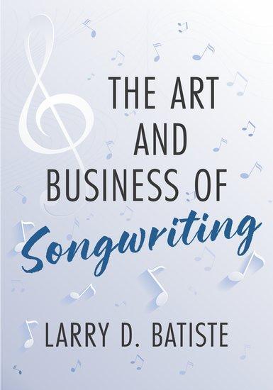 Cover: 9780199893126 | The Art and Business of Songwriting | Larry D. Batiste | Taschenbuch