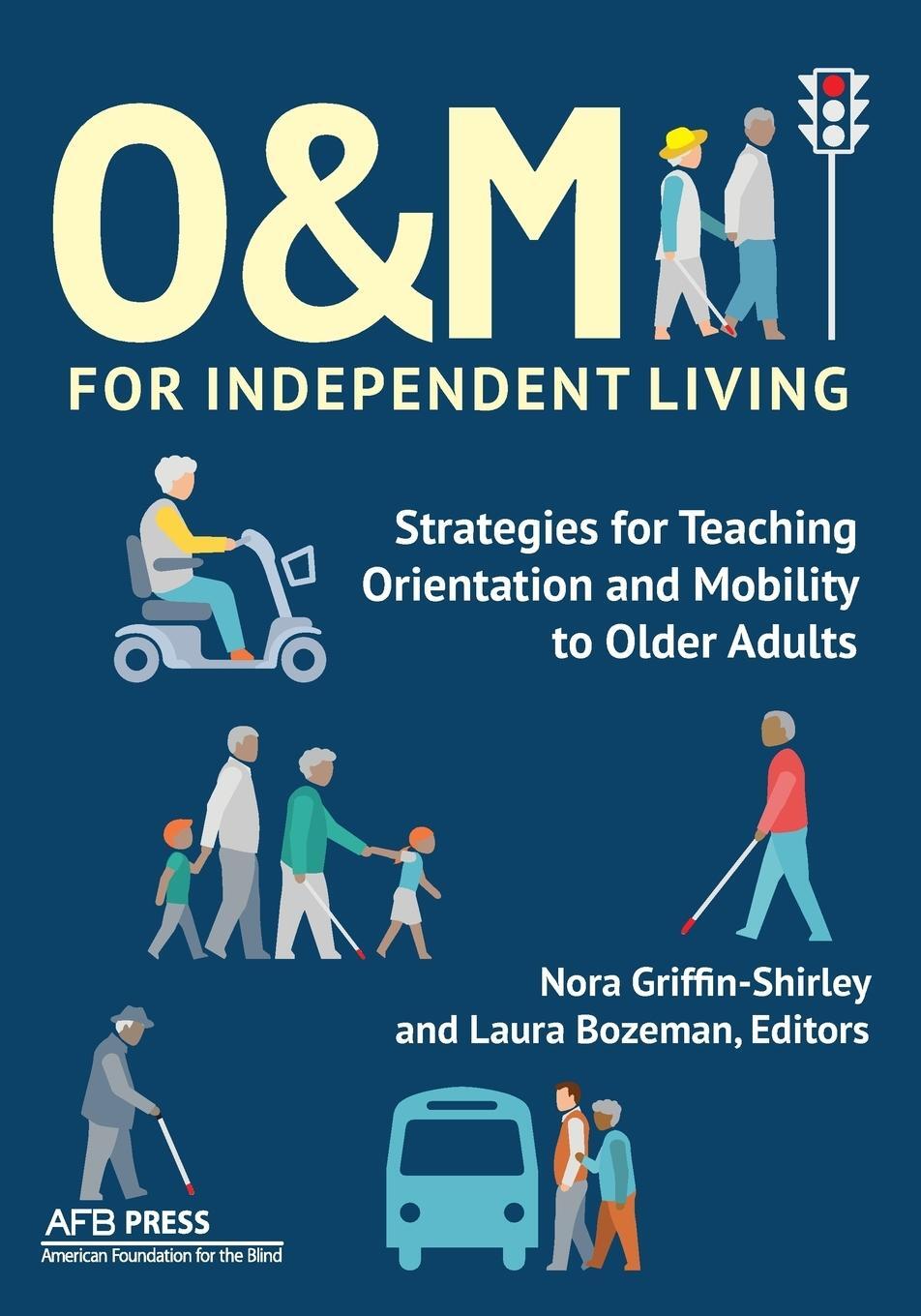 Cover: 9780891286769 | O&amp;M for Independent Living | Nora Griffin-Shirley | Taschenbuch | 2015
