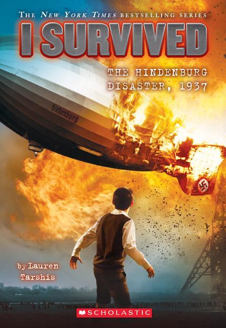 Cover: 9780545658508 | I Survived the Hindenburg Disaster, 1937 (I Survived #13) | Volume 13