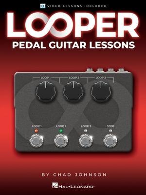 Cover: 9781540080950 | Looper Pedal Guitar Lessons - Book with Online Video Lessons...