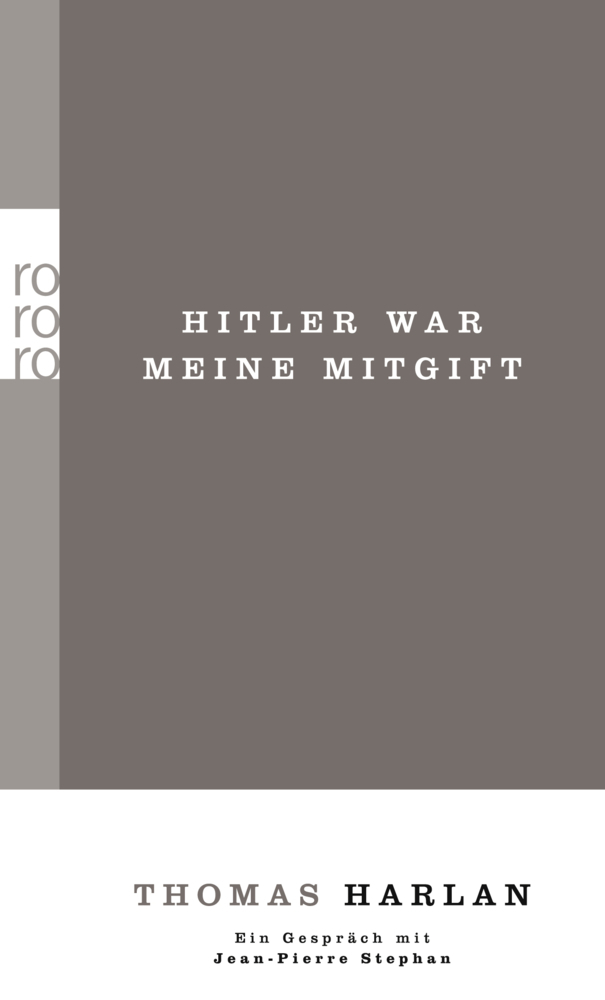 Cover: 9783499256912 | Hitler war meine Mitgift | Thomas Harlan | Taschenbuch | Deutsch