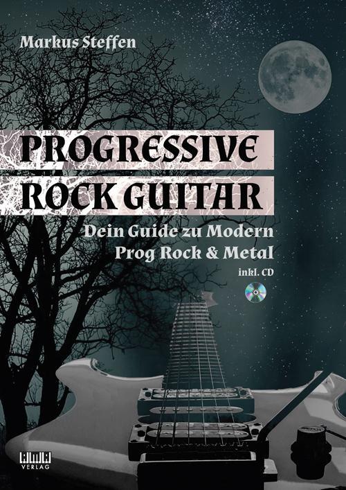 Cover: 9783899222470 | Progressive Rock Guitar | Dein Guide zu Modern Prog Rock & Metal