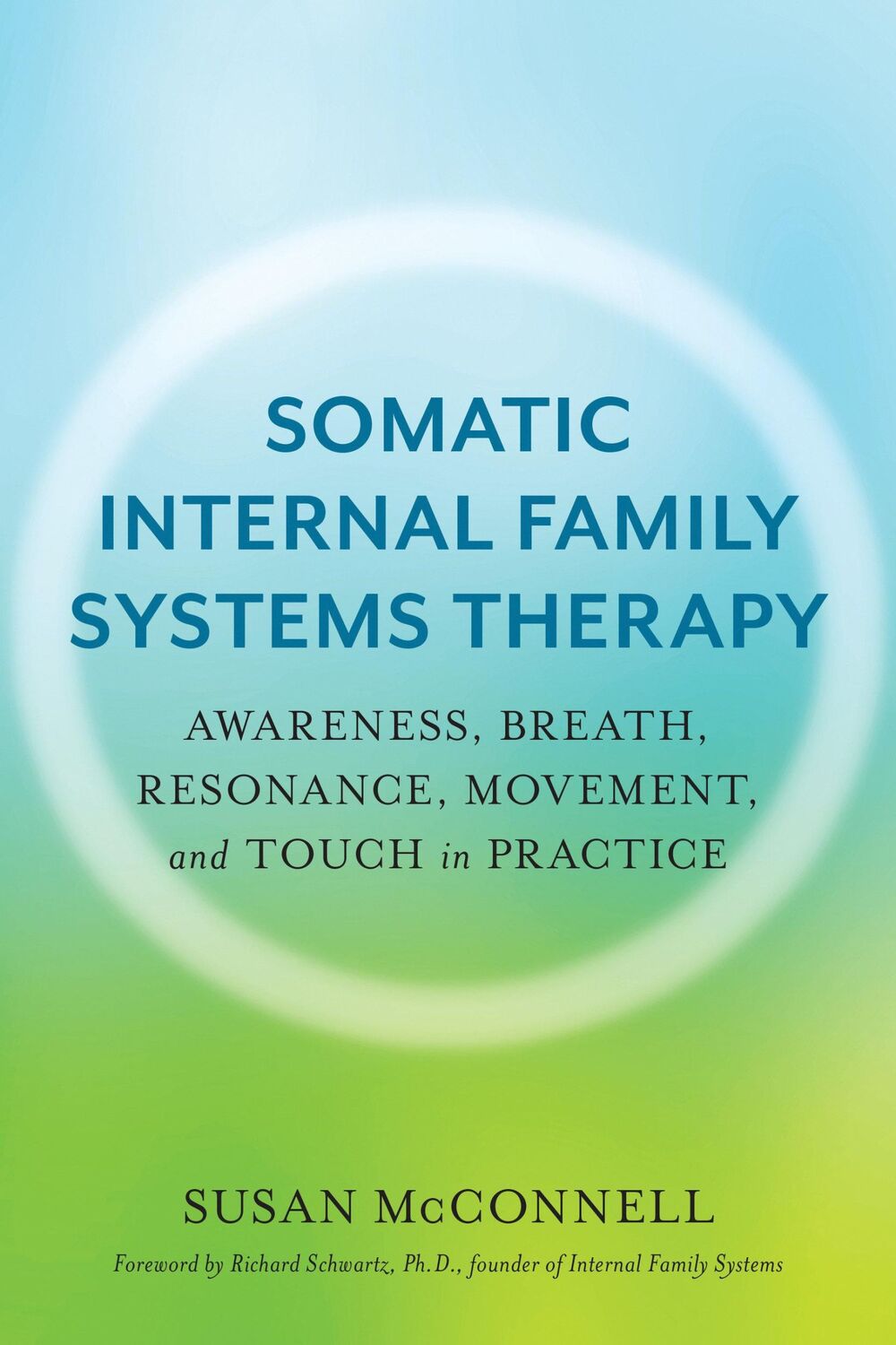 Cover: 9781623174880 | Somatic Internal Family Systems Therapy | Susan Mcconnell | Buch