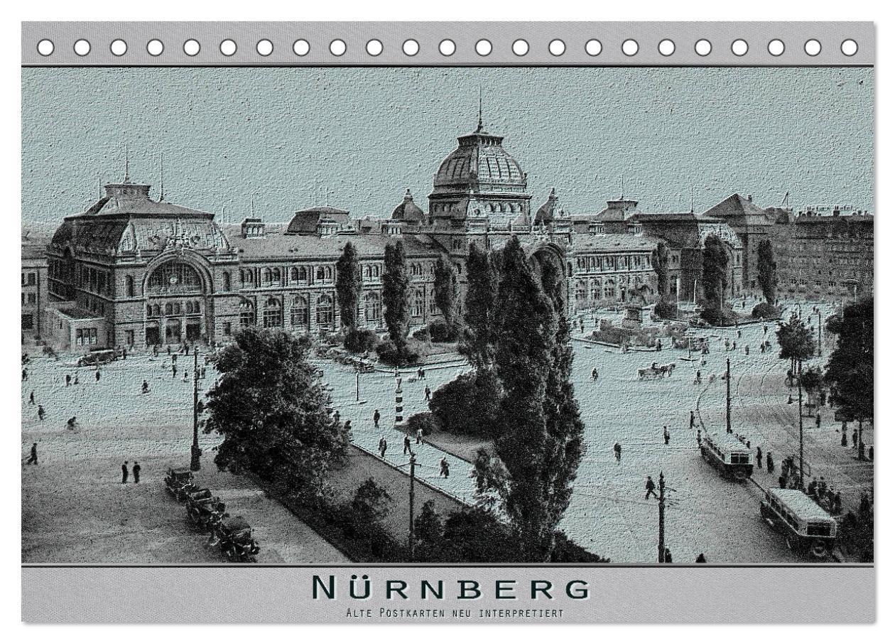 Cover: 9783383237010 | Nürnberg, alte Postkarten neu interpretiert (Tischkalender 2024 DIN...