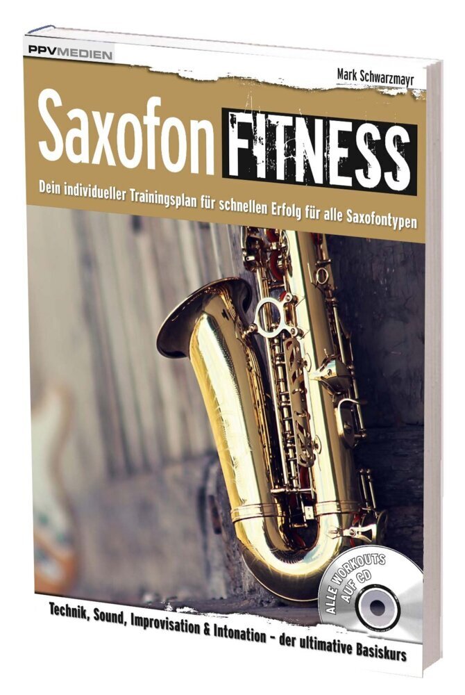 Cover: 9783955120962 | Saxofon Fitness, m. 2 Audio-CD | Mark Schwarzmayr | Deutsch | 2017