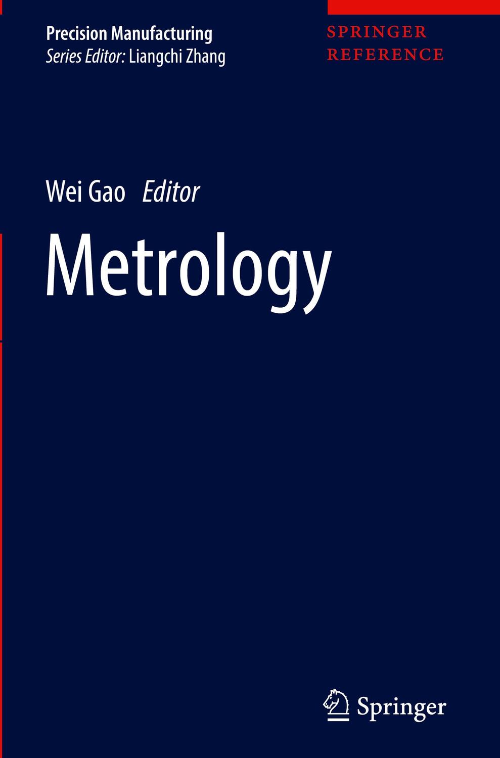 Cover: 9789811049378 | Metrology | Wei Gao | Buch | Precision Manufacturing | xvii | Englisch