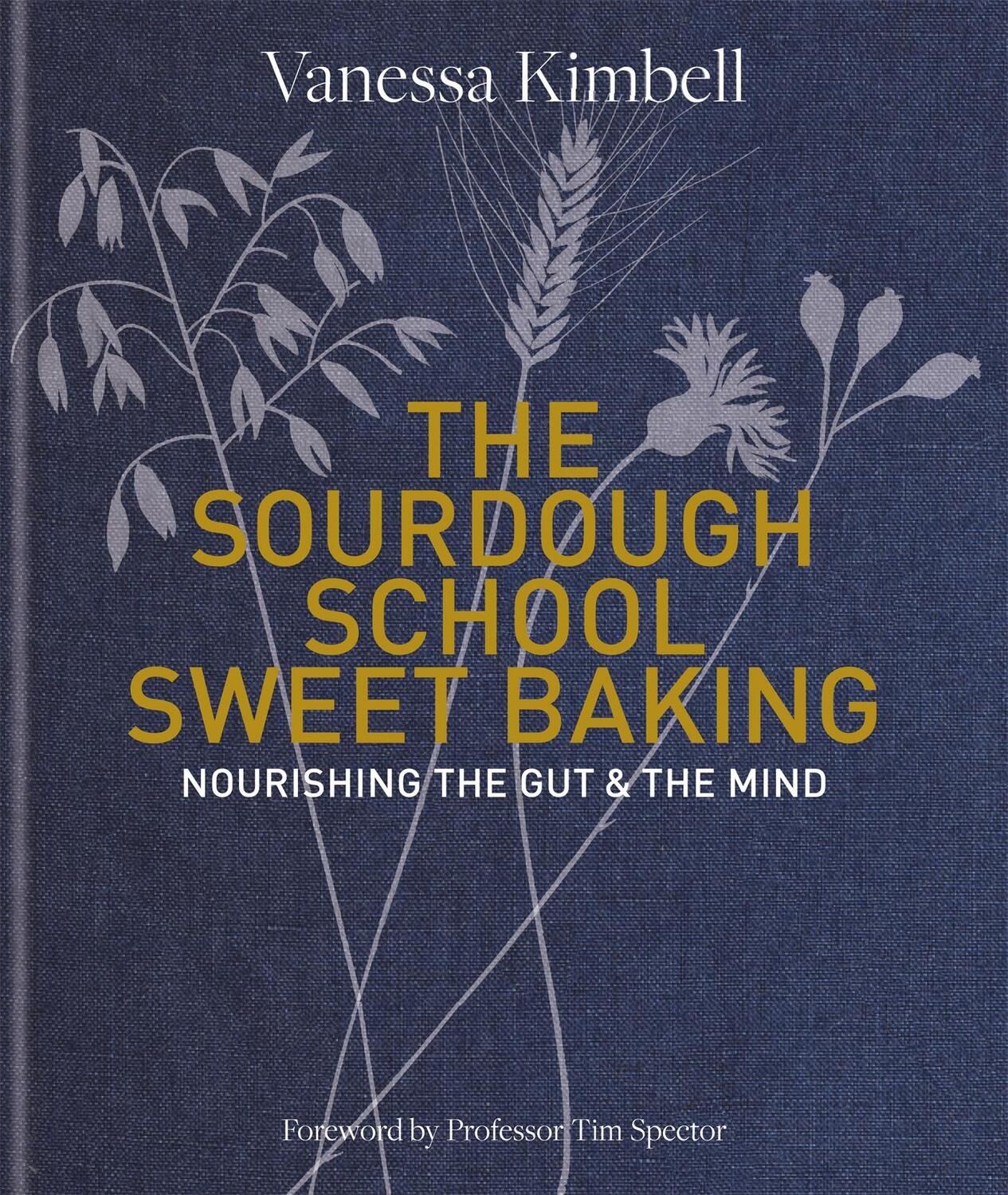 Cover: 9780857836755 | The Sourdough School: Sweet Baking | Vanessa Kimbell | Buch | Gebunden