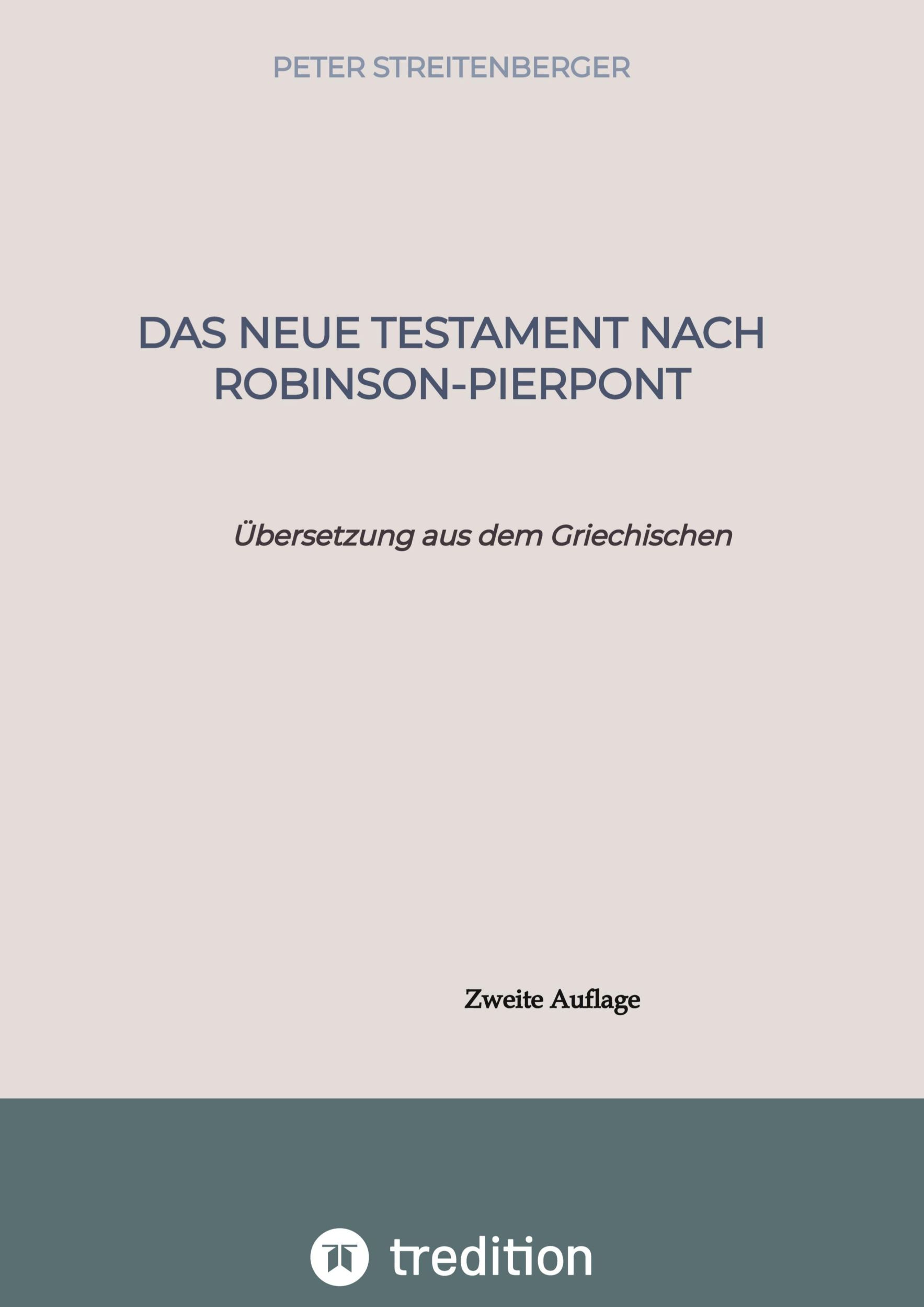 Cover: 9783384028334 | Das Neue Testament nach Robinson-Pierpont | Peter Streitenberger