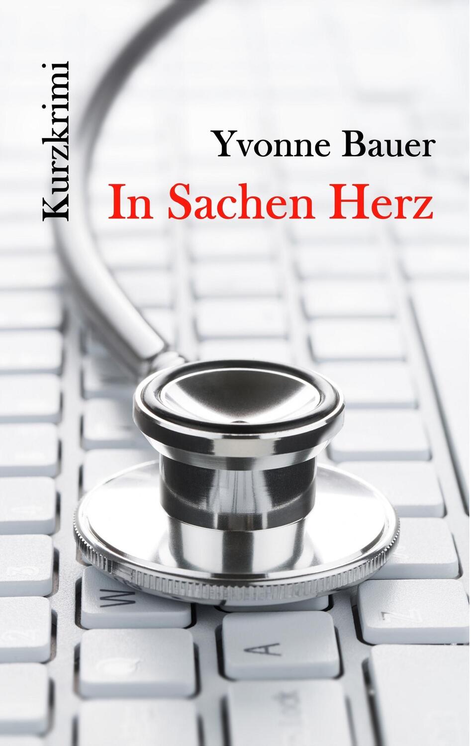 Cover: 9783752878653 | In Sachen Herz | Yvonne Bauer | Taschenbuch | Books on Demand
