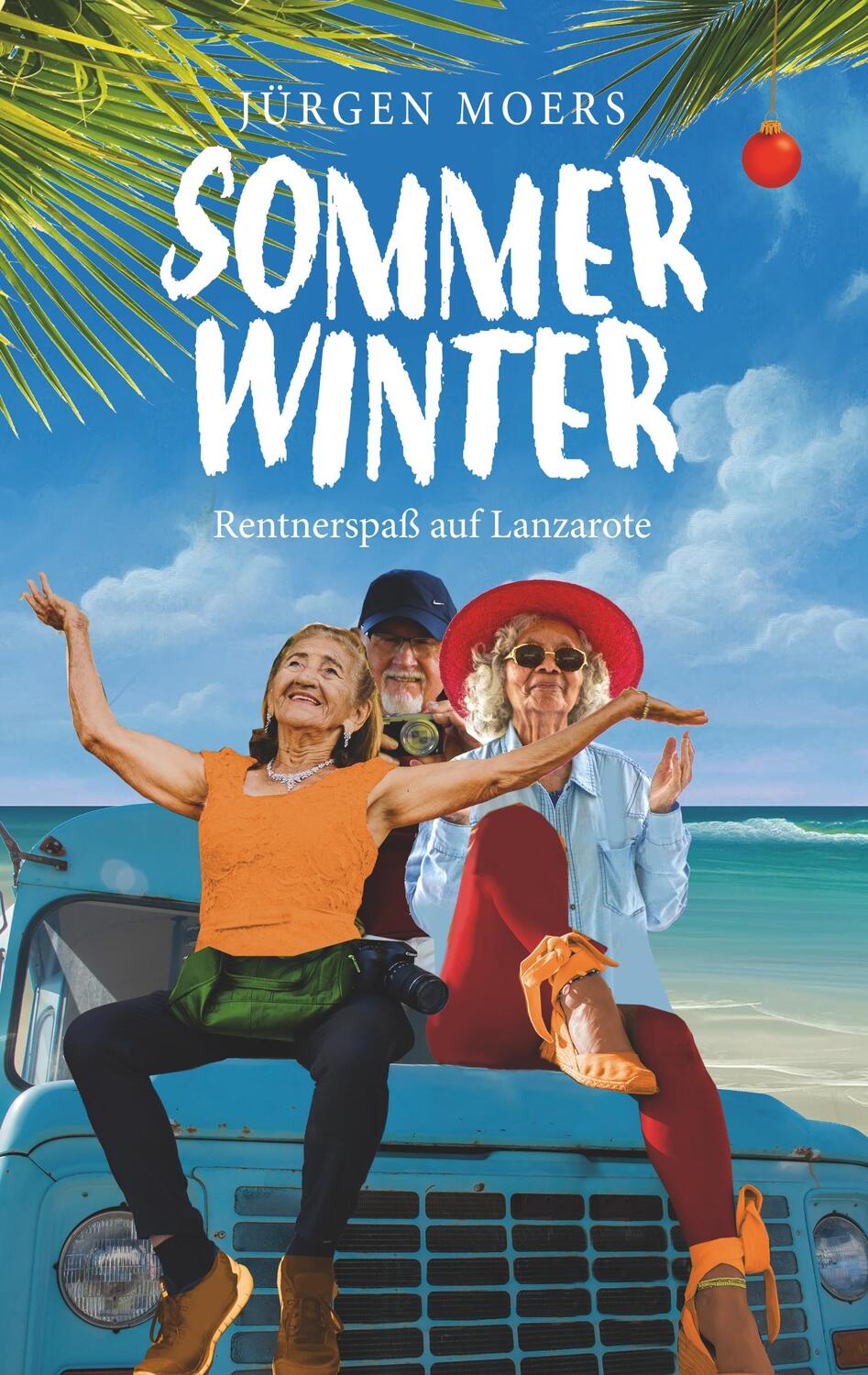 Cover: 9783751961950 | Sommerwinter | Rentnerspaß auf Lanzarote | Jürgen Moers | Taschenbuch